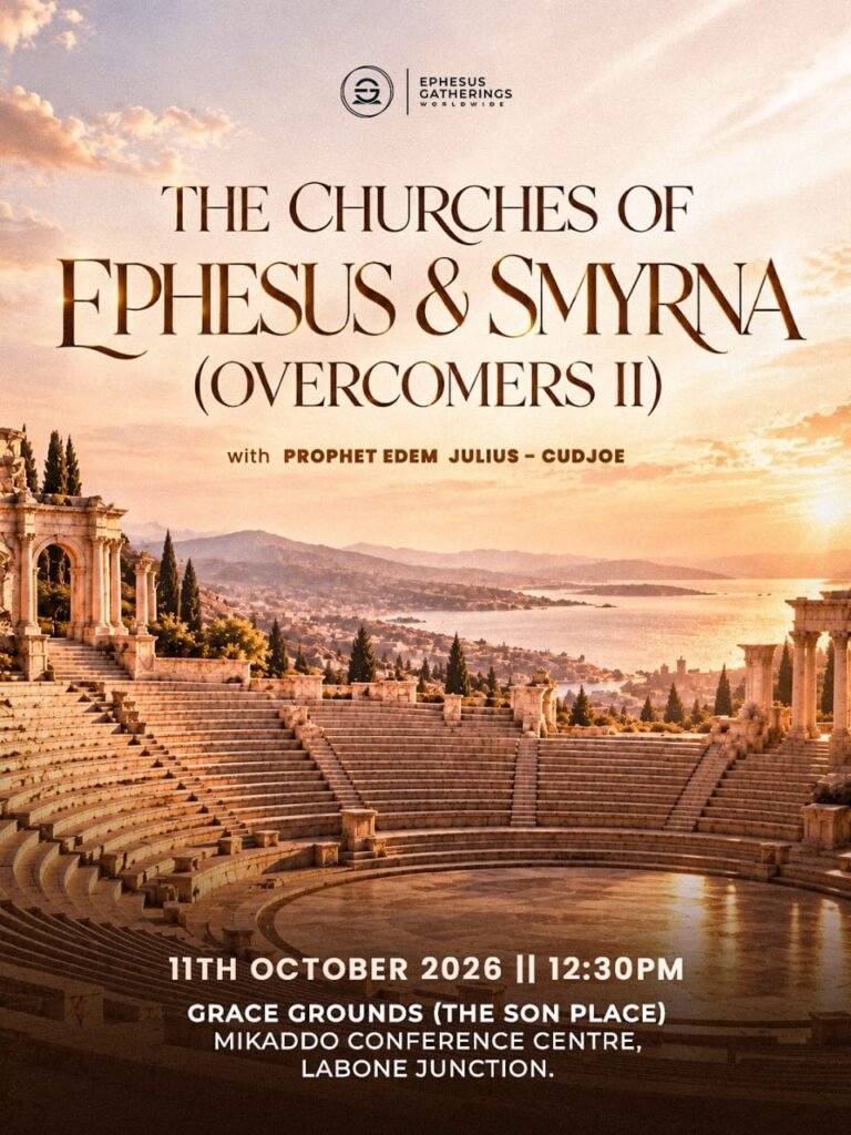 THE CHURCHES OF EPHESUS AND SMYRNA(OVERCOMERS 2) &mdash; Oct 11, 2026